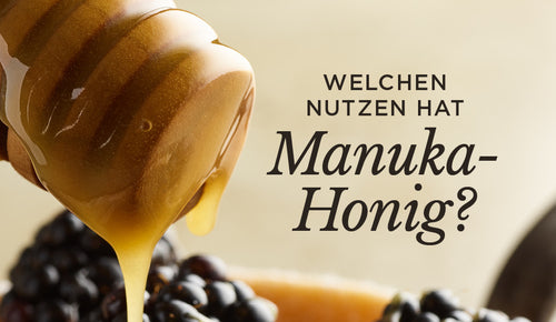 Was sind die Vorteile von Manuka-Honig?