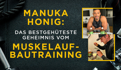 Muskelaufbautraining mit Manuka Honig