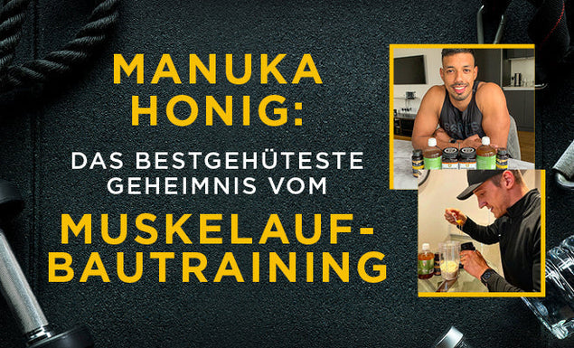 Muskelaufbautraining mit Manuka Honig
